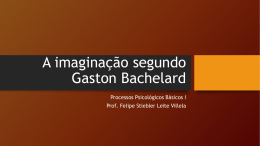 A imaginação segundo Gaston Bachelard