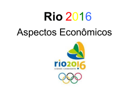 Rio 2016: Aspectos Econômicos – Daniela Matos - PET
