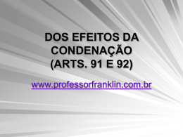 DOS EFEITOS DA CONDENAÇÃO (ARTS. 91 E 92)