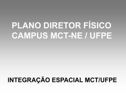 Plano Diretor Físico Campus MCT-NE / UFPE
