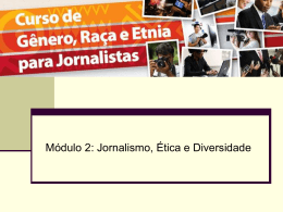 Modulo 2 - Gênero, Raça e Etnia para Jornalistas