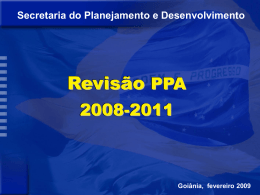 Apresentação 1ª Reunião de Revisão do PPA 2008-2011