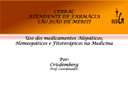 13-08-2010 Uso dos medicamentos alopáticos, homeopáticos e