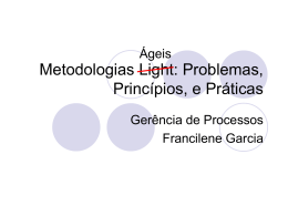 Metodologias Light: Problemas, Princípios, e Práticas