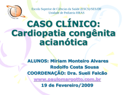(CASO CLÍNICO): Cardiopatia congênita