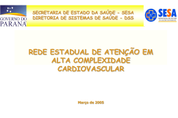 a) Cirurgia Cardiovascular - Secretaria de Estado da Saúde do