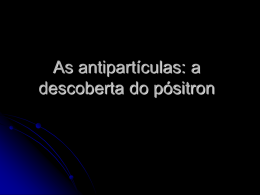 As antipartículas: a descoberta do pósitron - Grupo ATP