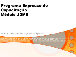 Programa Expresso de Capacitação Módulo J2ME