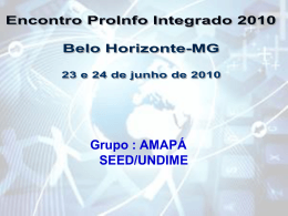 Encontro ProInfo Integrado 2010 - Grupo Amapá