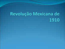41 Revolução Mexicana de 1910