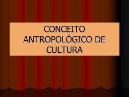 CONCEITO_ANTROPOLOGICO_DE_CULTURA