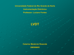 O que é um LVDT? The letters LVDT are an acronym for Linear