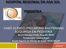 Caso Clínico: Pneumonia bacteriana adquirida em pediatria