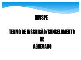 IAMSPE - Termo de Inscrição-Cancelamento de Agregado