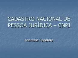 CADASTRO NACIONAL DE PESSOA JURÍDICA – CNPJ