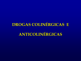 Aula - Colinérgicos e Anticolinérgicos