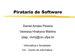 Pirataria de Software - Centro de Informática da UFPE