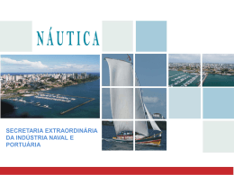 DADOS TÉCNICOS - Secretaria Extraordinária da Indústria Naval e
