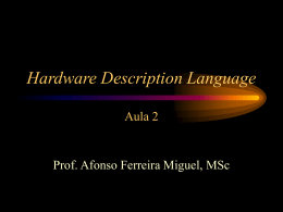 Aula 2: HDL + AHDL - Afonso Ferreira Miguel, MSc