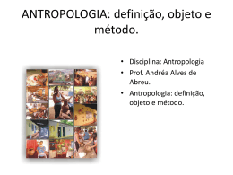 Antropologia: objeto de estudo.