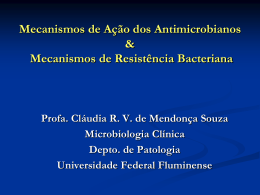 Mecanismos de ação dos antimicrobianos e resistência bacteriana