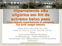Hipercalemia não oligúrica em RN de extremo baixo peso