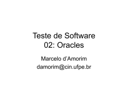 Teste de Software Aula 2: Oracles