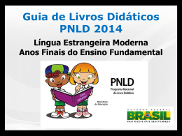 “Escolha do Livro didático – PNLD 2014” – Silvia Cristina Gomes