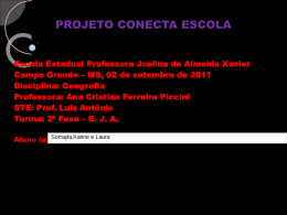 PROJETO CONECTA ESCOLA - EE Profª Joelina de Almeida Xavier