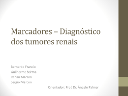 Marcadores – Diagnóstico dos tumores renais