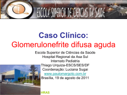 Caso Clinico: Glomerulonefrite difusa aguda