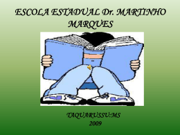 Slide 1 - escola estadual dr martinho marques
