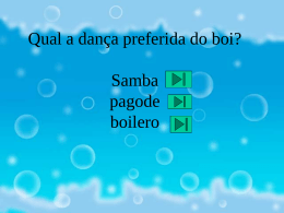 Qual a dança preferida do boi? Samba pagode
