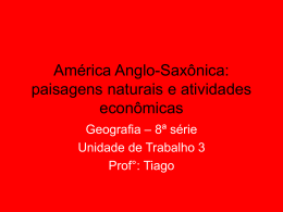 América Anglo-Saxônica: paisagens naturais e atividades econômicas