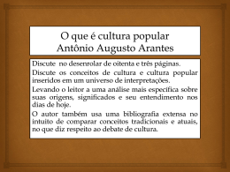 O que é cultura popular Antônio Augusto Arantes