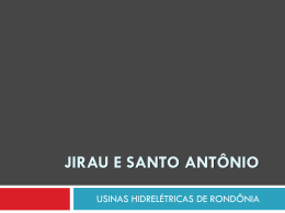 JIRAU E SANTO ANTÔNIO