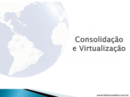 Consolidação e Virtualização de Servidores [NOVA!!]