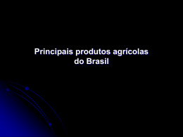 Principais produtos agricolas no Brasil