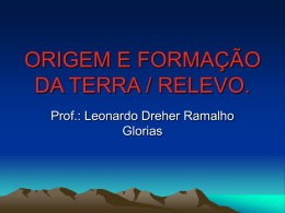 ORIGEM E FORMAÇÃO DA TERRA / RELEVO.