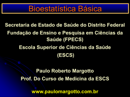 Bioestatística Básica I - Paulo Roberto Margotto