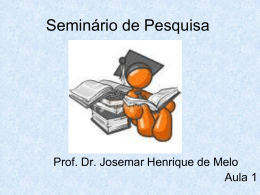 Seminario de Pesquisa aula 1 - Professor Josemar Henrique De