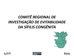 comitê regional de investigaçáo de evitabilidade da sífilis congênita