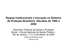 Regras Institucionais e Inovação no Sistema de Proteção Brasileiro