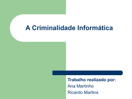 A Criminalidade Informática - Faculdade de Direito da UNL