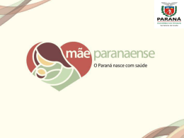 Apresentação Mãe Paranaense - Escola de Saúde Pública do Paraná