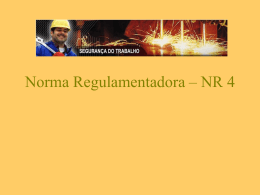Norma Regulamentadora – NR 4 - Universidade Castelo Branco