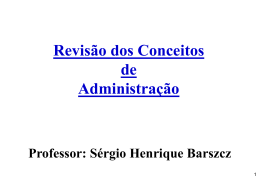 Prof. Sérgio Henrique Barszcz Conceitos Centrais de