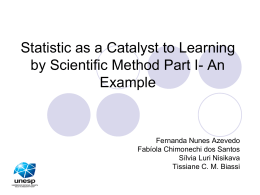 Statistic as a Catalyst to Learning by Scientific Method Part I