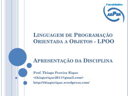 Apresentação da disciplina – LPOO - Thiago Rique