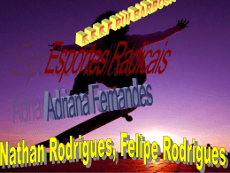 Esportes Radicais Nathan Rodrigues, Felipe Rodrigues Adriana